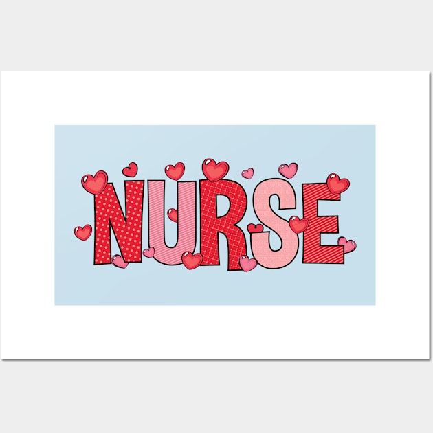 Nurse Hearts Valentines Shirt, Valentine Nurse Shirt, Nurse Valentine Shirt, Nurse Shirt, Nurse Gift, RN Shirt, Nursing School Shirt Wall Art by Daimon